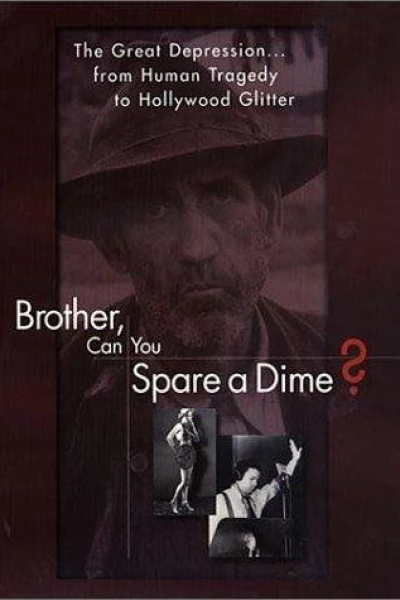 Brother Can You Spare a Dime