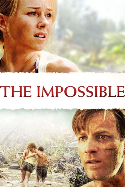 The Impossible - Nichts ist stärker als der Wille, zu überleben