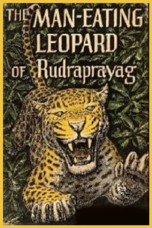 The Man-Eating Leopard of Rudraprayag Poster
