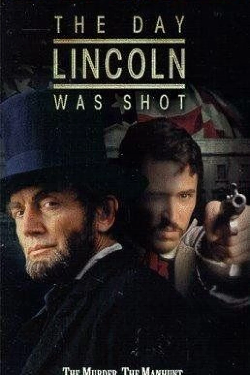 The Day Lincoln Was Shot Poster
