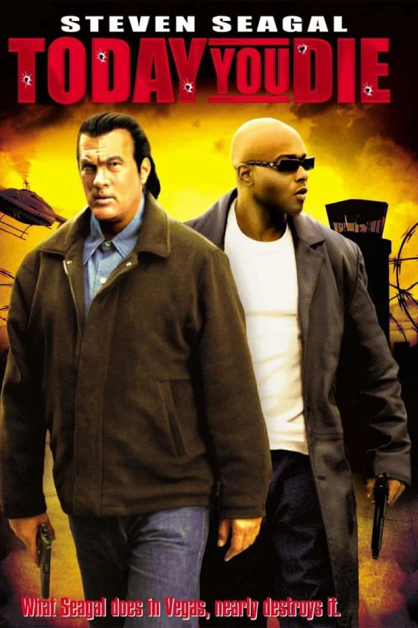 Steven Seagal - Today You Die Poster