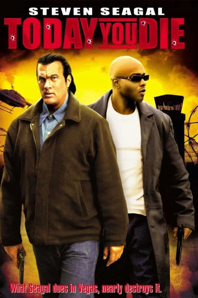 Steven Seagal - Today You Die