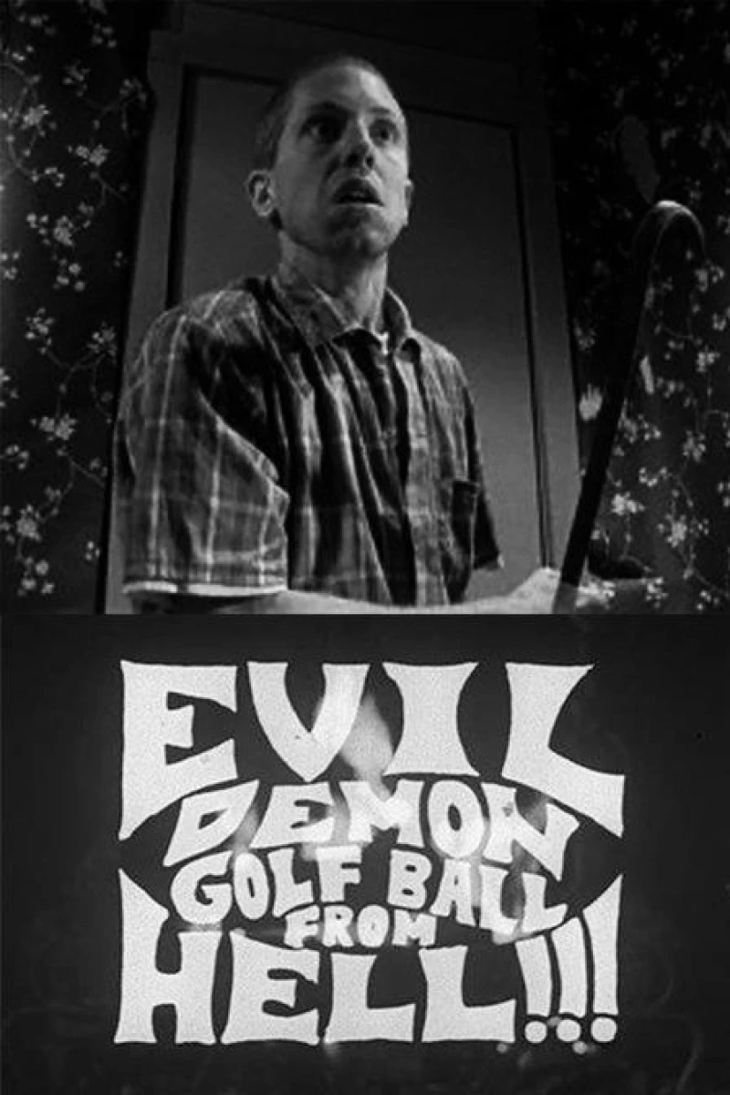 Evil Demon Golfball from Hell!!! Poster